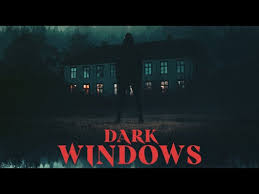 Dark Windows (2023)