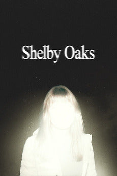 Shelby Oaks (2024)