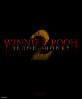 Winnie the Pooh: Blood & Honey 2 (2024)