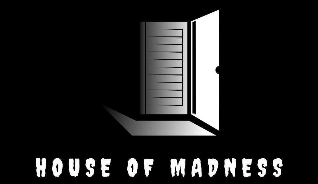 House of Madness